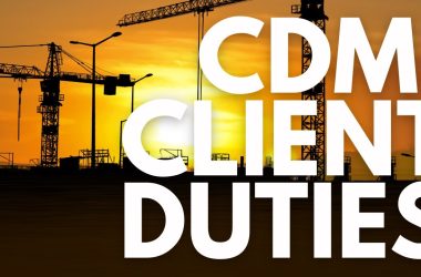 Understanding CDM Client Duties What Are You Responsible For in Construction Projects